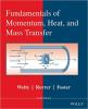 Fundamentals of Momentum, Heat, and Mass Transfer - 6th Ed