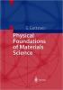 Physical Foundations of Materials Science